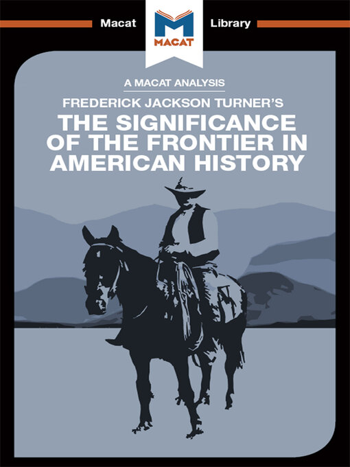 Title details for An Analysis of Frederick Jackson Turner's the Significance of the Frontier in American History by Joanna Dee Das - Wait list
